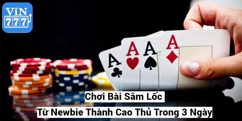 Bài Sâm Lốc tại vin777